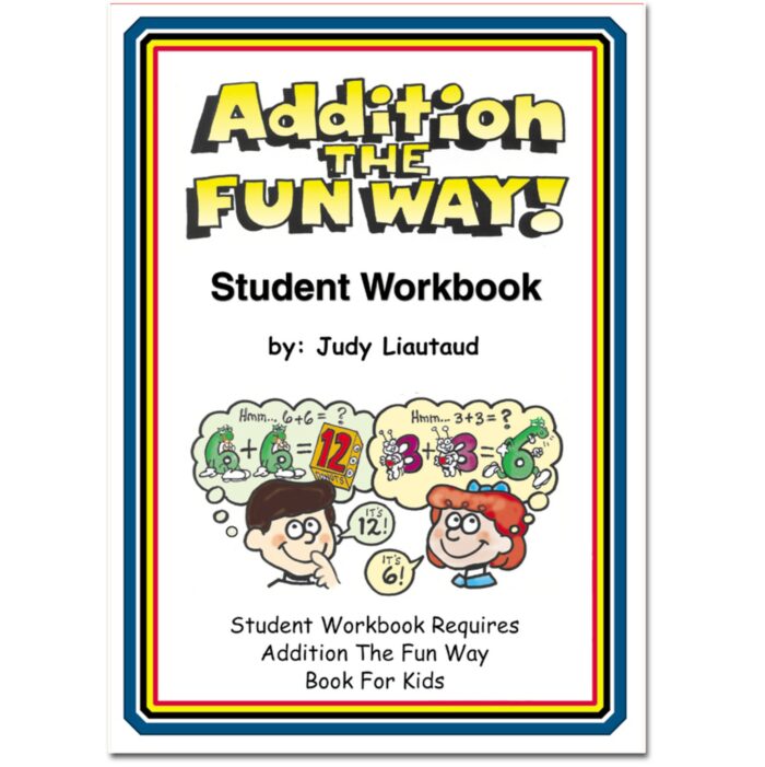 Addition the Fun Way Student Workbook